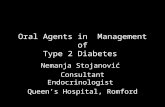 Oral Agents in Management of Type 2 Diabetes Nemanja Stojanović Consultant Endocrinologist Queen’s Hospital, Romford.