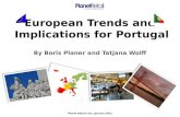European Trends and Implications for Portugal By Boris Planer and Tatjana Wolff Planet Retail Ltd | January 2012.
