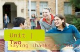 Unit | Two Saying Thanks or Sorry. SECTION III Trying Your Hand Practicing Applied Writing Write and Simulate Write and Create Writing Sentences and Reviewing.