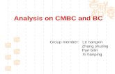 Analysis on CMBC and BC Group member: Le hangxin Zhang shuting Pan bilin Xi hanping.