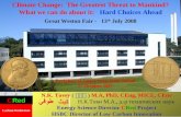 1 Climate Change: The Greatest Threat to Mankind? What we can do about it: Hard Choices Ahead Great Weston Fair - 13 th July 2008 N.K. Tovey ( 杜伟贤 ) M.A,