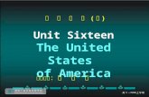 高 二 英 语 ( 下 ) Unit Sixteen The United States of America 授课教师 ：黄 长 泰.