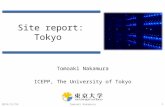Site report: Tokyo Tomoaki Nakamura ICEPP, The University of Tokyo 2014/12/10Tomoaki Nakamura1.