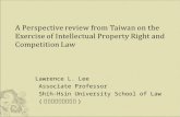 Lawrence L. Lee Associate Professor Shih-Hsin University School of Law ( 臺灣世新大學法學院 )