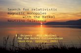 Search for relativistic magnetic monopoles with the Baikal Neutrino Telescope E. Osipova -MSU (Moscow) for the Baikal Collaboration (Workshop, Uppsala,