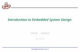 Embedded System Lab. II Introduction to Embedded System Design 경희대학교 컴퓨터공학과 조 진 성.