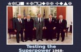 Nixon Through Bush Testing the Superpower 1968-1993.