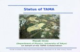 The 9th Gravitational Wave Data Analysis Workshop (December 15-18, 2004, Annecy, France) Status of TAMA Masaki Ando (Department of Physics, University.
