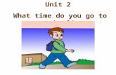 Unit 2 What time do you go to school?. People usually ___________ on weekends. read books read books watch TV watch TV go shopping go shopping go to a.