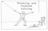 Thinking and Problem Solving. Thinking IS Cognition Primarily a frontal lobe activity –Drawing info from throughout the brain (memory) and then working.