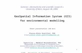 1 Seminar « Biomedicine and scientific research » University of Bern, August 26, 2005 GeoSpatial Information System (GIS) GeoSpatial Information System.