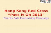 Hong Kong Red Cross “Pass-it-On 2013” Charity Sale Fundraising Campaign.