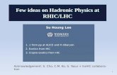 Su Houng Lee 1.  from pp at ALICE and H dibaryon 2. Exotics from HIC 3. Crypto-exotics from HIC Few ideas on Hadronic Physics at RHIC/LHC 1 Acknowledgement: