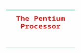 The Pentium Processor. Outline Pentium family history Pentium processor details Pentium registers  Data  Pointer and index  Control  Segment Real.