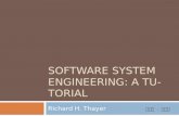 SOFTWARE SYSTEM ENGINEERING: A TUTORIAL Richard H. Thayer 발표자 : 이동아.