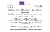 Advancing Clinical Decision Support Defining CDS Meaningful Use Objectives for Clinical Specialties Eric C. Schneider, MD, MSc Senior Scientist and Director,