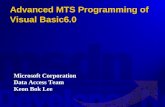 Advanced MTS Programming of Visual Basic6.0 Microsoft Corporation Data Access Team Keon Bok Lee.