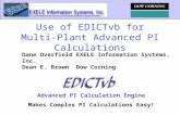 Advanced PI Calculation Engine Makes Complex PI Calculations Easy! Use of EDICTvb for Multi-Plant Advanced PI Calculations Dane OverfieldEXELE Information.