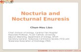 Nocturia and Nocturnal Enuresis Chun-Hou Liao Chief, Division of Urology, Cardinal Tien Hospital Associate Professor, Fu-Jen Catholic University Adjunct.