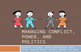 MANAGING CONFLICT, POWER, AND POLITICS Danielle Fontaine, Gopal Kamalanathan, Matt Kenny, Rodrigo Natal, Thamara Sekhar, Yan Zhou.