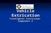 Vehicle Extrication Firefighter Curriculum: Component 2.