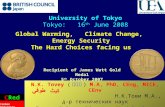 1 Global Warming, Climate Change, Energy Security The Hard Choices facing us University of Tokyo Tokyo: 16 th June 2008 CRed Carbon Reduction N.K. Tovey.
