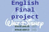 English Final project B96810038 李欣樺 B96810053 謝艾芝.