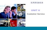 实用英语阅读 DUTP UNIT 6 Customer Service. Contents 41 Text A 2 Reading Skills 11 Fast Reading 3 Text B Practical Reading 5.
