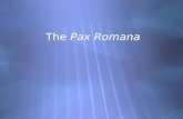 The Pax Romana. The Roman Empire  Augustus Caesar aka – Octavian, sets up Roman Empire in 27 BC after defeating Marc Anthony.  Creates many reforms.