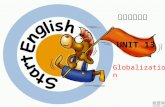 UNIT 13 Globalization 实用英语阅读 4 Practical Reading 512 Reading Skills 11 Fast Reading 3 Contents Text B Text A.