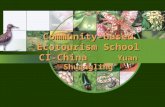 Community-based Ecotourism School CI-China Yuan Shuangling.