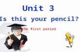 Unit 3 Is this your pencil? the first period. 学习目标 重点单词 : pencil, book,eraser, pencil box, schoolbag, dictionary, his,mine, hers,Excuse me （ 10 个） 重点句型.