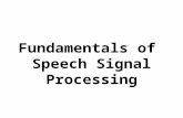 Fundamentals of Speech Signal Processing. 1.0 1.0 Speech Signals.