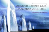 Actuarial Science Club Orientation 2015-2016 University of Toronto.
