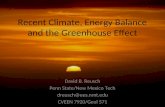 Recent Climate, Energy Balance and the Greenhouse Effect David B. Reusch Penn State/New Mexico Tech dreusch@ees.nmt.edu CVEEN 7920/Geol 571.
