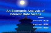 An Economic Analysis of Interest Rate Swaps Member: R94723046 賴又慈 R94723043 廖品荃 R94723052 陳佩忻.