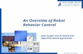 Jaroslaw Kutylowski 1 HEINZ NIXDORF INSTITUT Universität Paderborn Algorithmen und Komplexität An Overview of Robot Behavior Control with insight into.