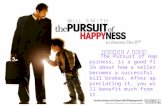 The Pursuit of Happyiness, is a good film about how a seller becomes a successful bill broker. After appreciating it, you will benefit much from it. 当幸福来敲门.