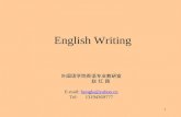 1 English Writing 外国语学院英语专业教研室 赵 红 路 E-mail: honglu@yahoo.cn Tel: 13194369777.