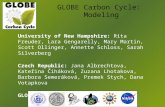 GLOBE Carbon Cycle: Modeling University of New Hampshire: Rita Freuder, Lara Gengarelly, Mary Martin, Scott Ollinger, Annette Schloss, Sarah Silverberg.