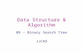 Data Structure & Algorithm 09 – Binary Search Tree JJCAO.