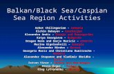 Balkan/Black Sea/Caspian Sea Region Activities Ashot Chilingarian – Armenia Elchin Babayev – Azerbaijan Alexandra Andic – Bosnja and Herzegovina Katya.