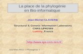 La place de la phylogénie en Bio-informatique Jean-Michel CLAVERIE Structural & Genetic Information Laboratory CNRS UPR2589 Luminy, France .