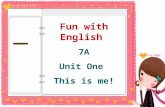 Fun with English 7A Unit One This is me!. come from, be from; be born; football field; tennis court; swimming pool;be good at, do well in; the World Cup;