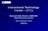 Instructional Technology Center – (ITC) Buzzard Hall, Rooms 1430/1440       Tom Grissom,