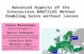 Advanced Aspects of the Interactive NAUTILUS Method Enabling Gains without Losses Kaisa Miettinen kaisa.miettine@jyu.fi Dmitry Podkopaev University of.