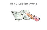 Unit 2 Speech writing. Speech Writing Process Unit 2 News Article Commentary.