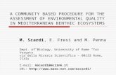 A COMMUNITY BASED PROCEDURE FOR THE ASSESSMENT OF ENVIRONMENTAL QUALITY IN MEDITERRANEAN BENTHIC ECOSYSTEMS M. Scardi, E. Fresi and M. Penna Dept. of Biology,