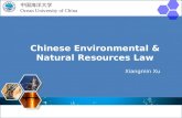 Chinese Environmental & Natural Resources Law Ocean University of China, Xiangmin Xu 中国海洋大学 Ocean University of China Chinese Environmental & Natural Resources.