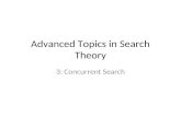 Advanced Topics in Search Theory 3: Concurrent Search.